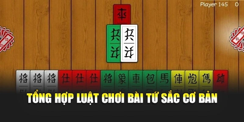 Tổng hợp luật chơi bài tứ sắc cơ bản