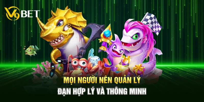 Mọi người nên quản lý đạn hợp lý và thông minh